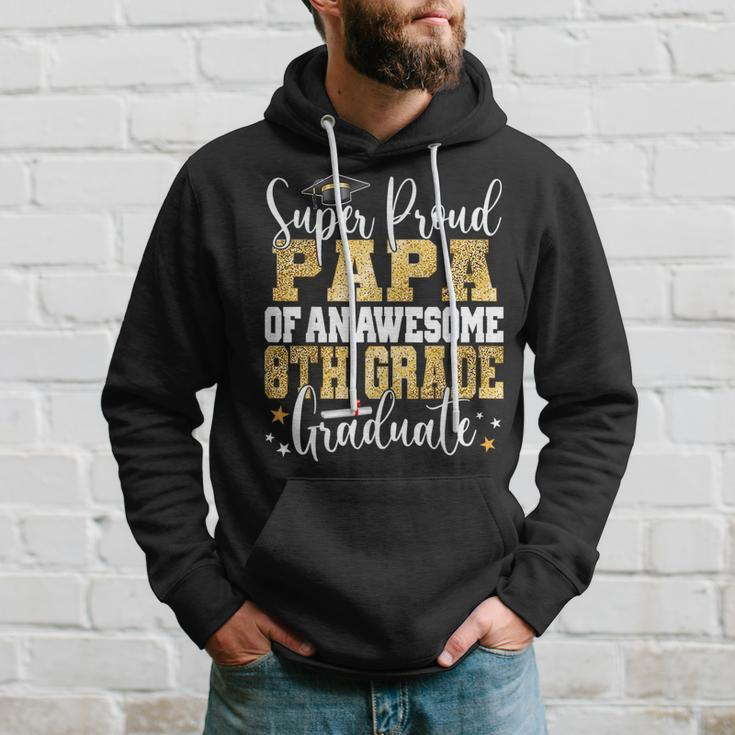 Super Proud Papa Of An Awesome 8Th Grade Graduate 2023 Hoodie Gifts for Him