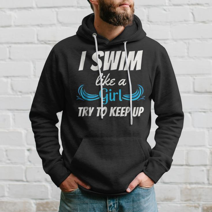 Swim Like A Girl Funny Swimming Girls Swimming Funny Gifts Hoodie Gifts for Him