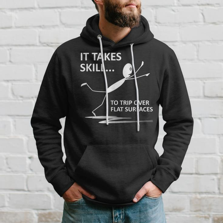 It Takes Skill To Trip Over Flat Surfaces Quotes Hoodie Gifts for Him