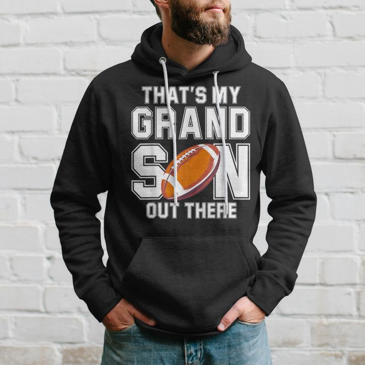 That's My Grandson Out There Football Family Hoodie Gifts for Him