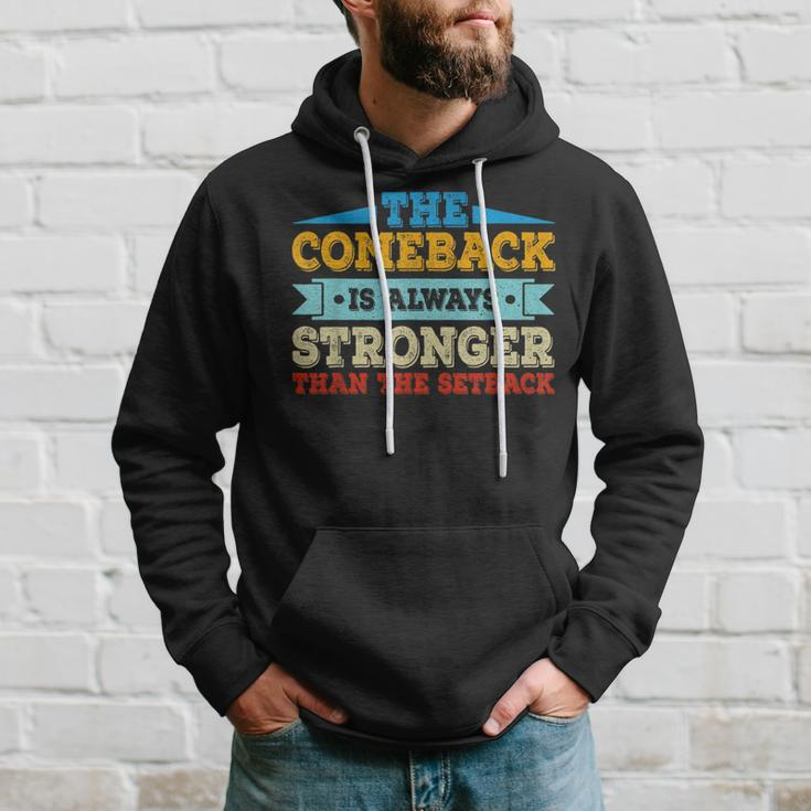The Comeback Is Motivational Quote - Inspirational Saying Hoodie Gifts for Him