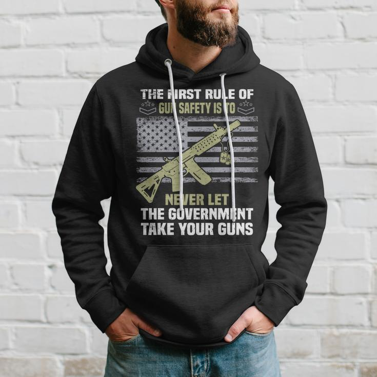 The First Rule Of Gun Safety Is To Never Let The Government Hoodie Gifts for Him