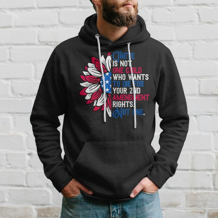 There Is Not One Child Who Wants To Die For Your 2Nd Hoodie Gifts for Him