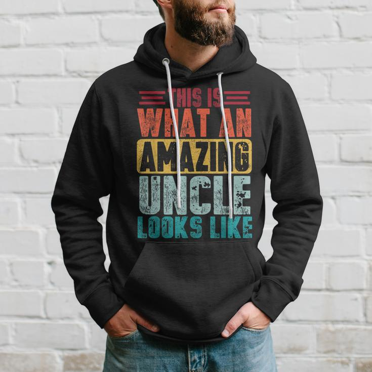 This Is What An Amazing Uncle Looks Like Funny Fathers Day Hoodie Gifts for Him