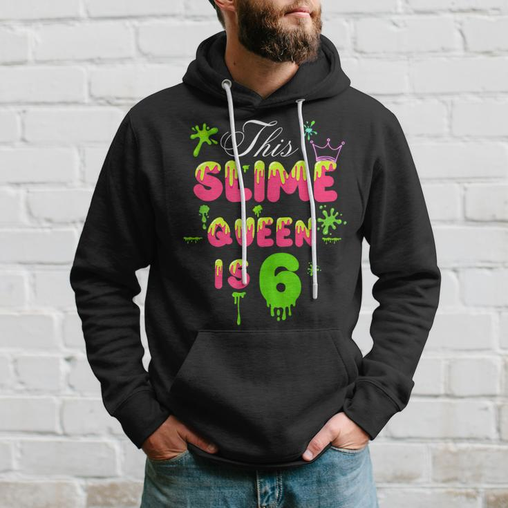 This Slime Queen Is 6 Slime Queen For Girls 6Th Birthday Hoodie Gifts for Him