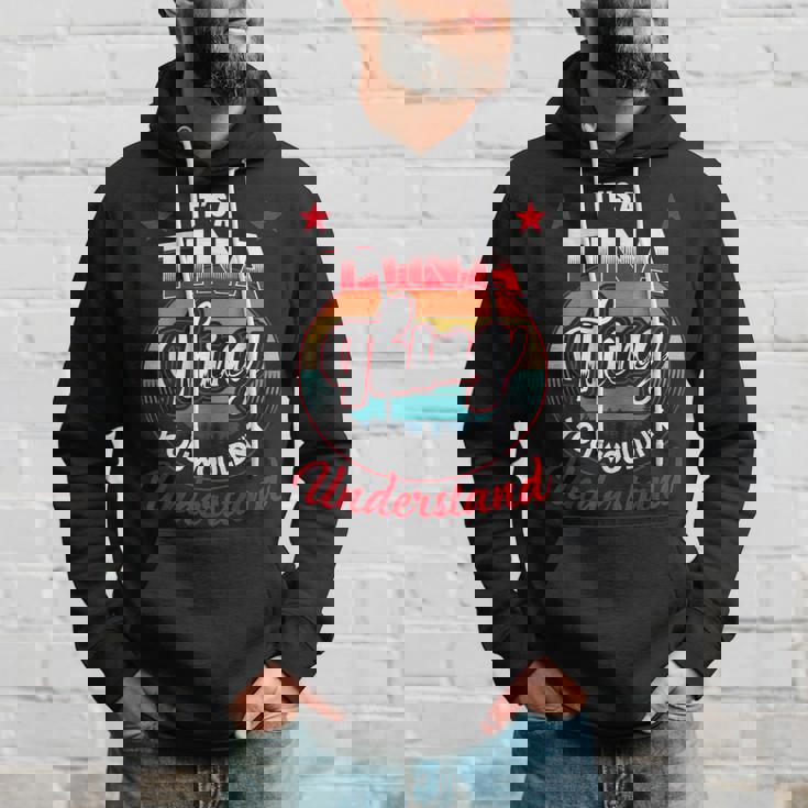 Tina Retro Name Its A Tina Thing Hoodie Gifts for Him
