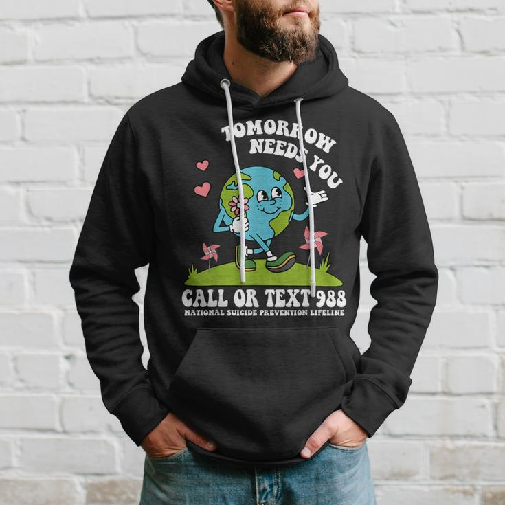 Tomorrow Needs You 988 National Suicide Prevention Lifeline Hoodie Gifts for Him