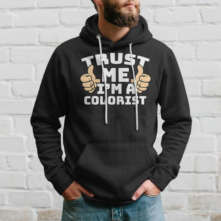 Trust Me I'm A Colorist Thumbs Up Job Hoodie Gifts for Him