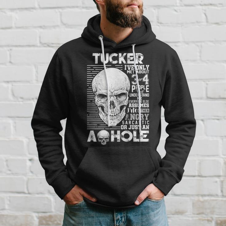 Tucker Name Gift Tucker Ively Met About 3 Or 4 People Hoodie Gifts for Him