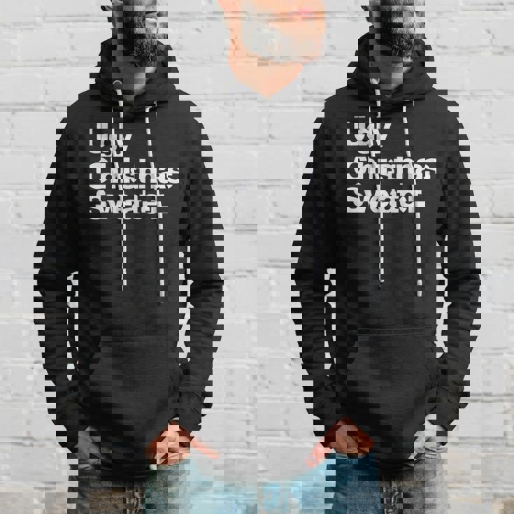 Ugly Christmas Sweater That Says Ugly Sweater Hoodie Gifts for Him