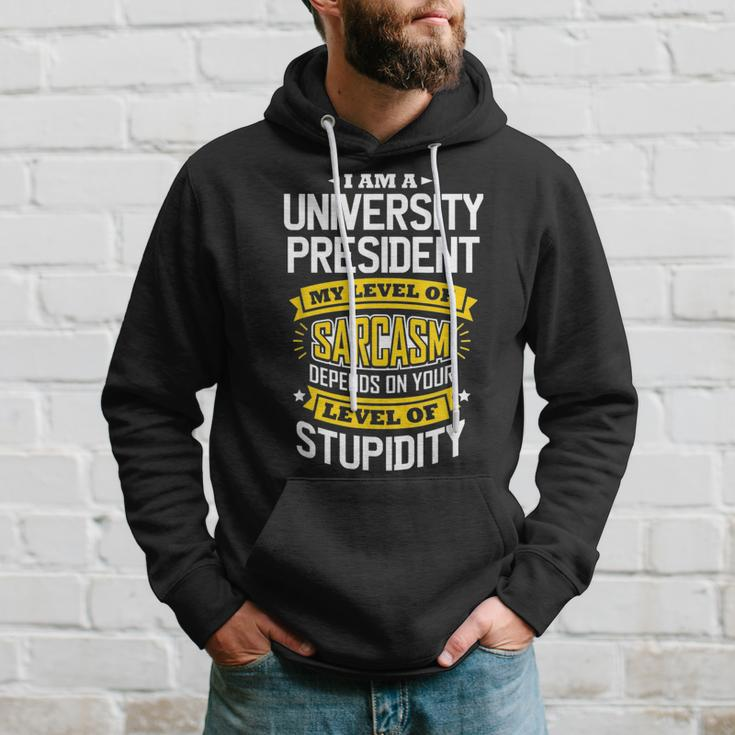 University Idea Funny Sarcasm Joke University Presidents Hoodie Gifts for Him