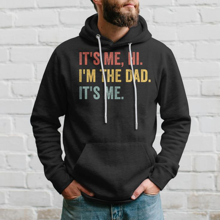 Vintage Fathers Day Its Me Hi Im The Dad Its Me For Hoodie Gifts for Him