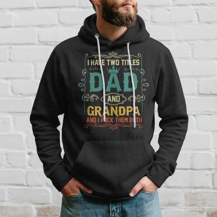 Vintage I Have Two Titles Dad And Papa Funny Fathers Day Hoodie Gifts for Him