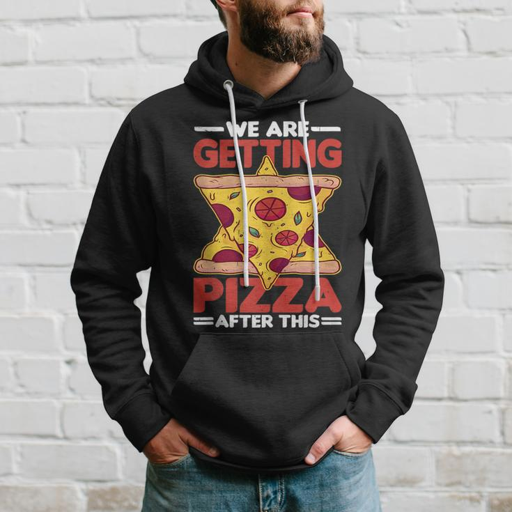 We Are Getting Pizza After This - Pizza Funny Gifts Hoodie Gifts for Him