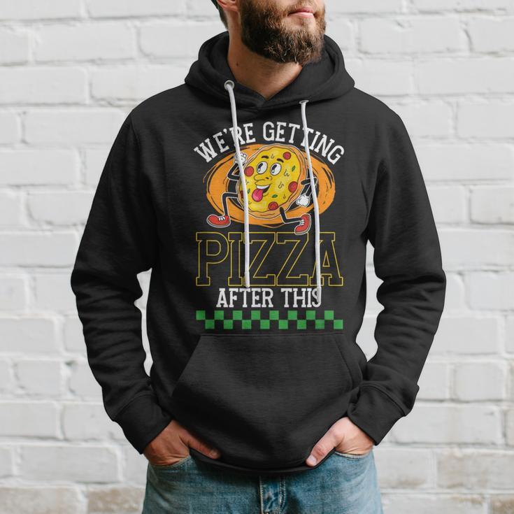 Were Getting Pizza After This | Pizzas Lover Pizza Funny Gifts Hoodie Gifts for Him