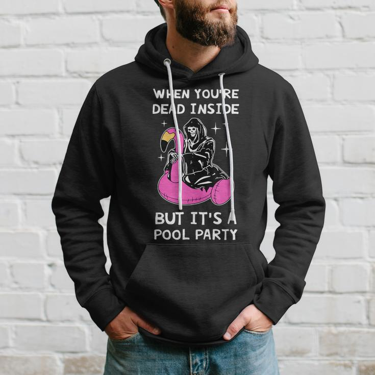 When Youre Dead Inside But Its A Pool Party Quote Hoodie Gifts for Him