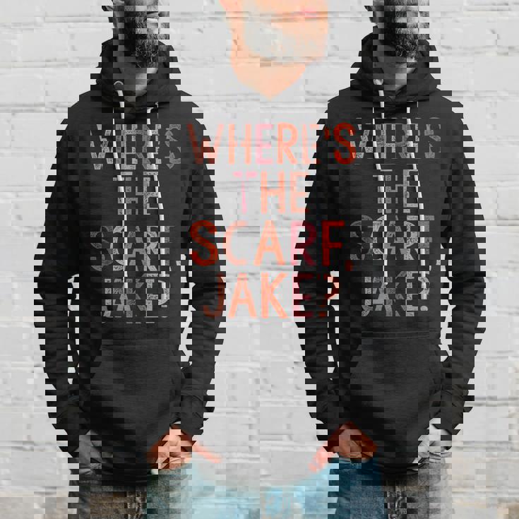 Wheres The Scarf Jake Hoodie Gifts for Him