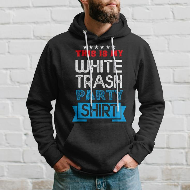 This Is My White Trash Party Quotes Sayings Humor Joke Hoodie Gifts for Him