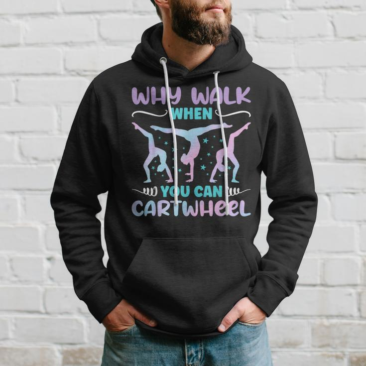 Why Walk When You Can Cartwheel For Girl Funny Gymnastics Hoodie Gifts for Him