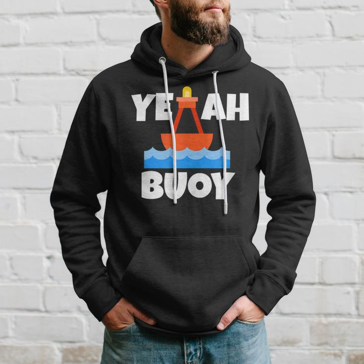 Yeah Buoy Boating Set Sail Pun Hoodie Gifts for Him