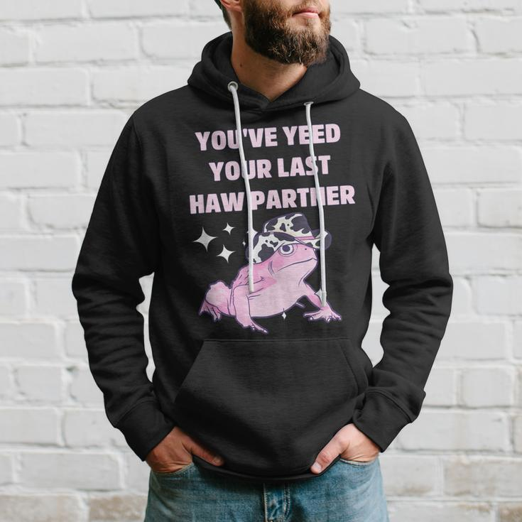 Youve Yeed Your Last Haw Partner Funny Frog Cowboy Hoodie Gifts for Him