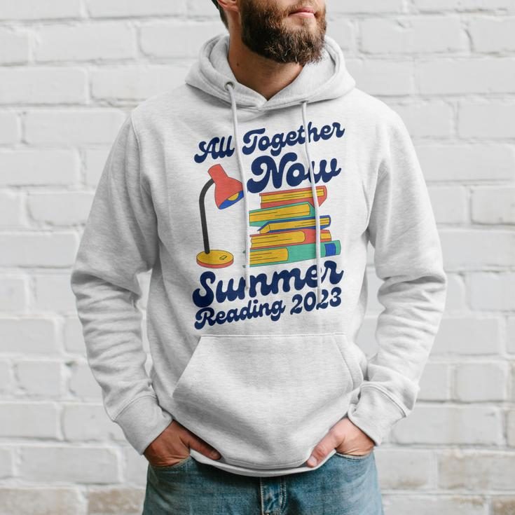 All Together Now Summer Reading 2023 Funny Lover Books Hoodie Gifts for Him