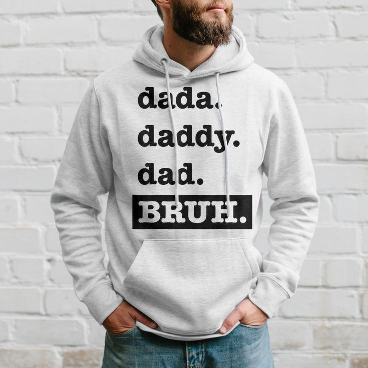 Dad Bruh Top Fathers Day Dada Daddy Dad Bruh Birthday Hoodie Gifts for Him