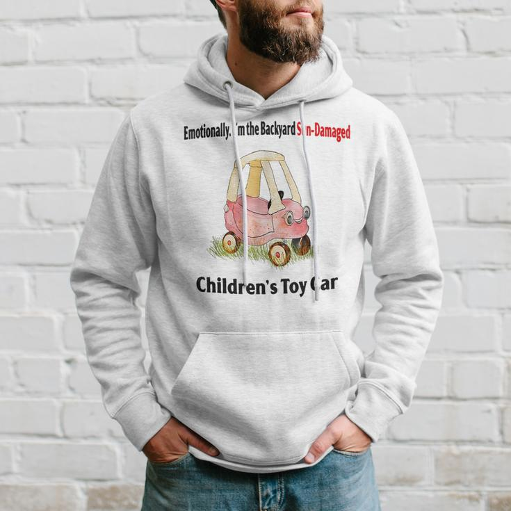 Emotionally I’M The Backyard Sun Damaged Childrens Toy Car Sun Funny Gifts Hoodie Gifts for Him