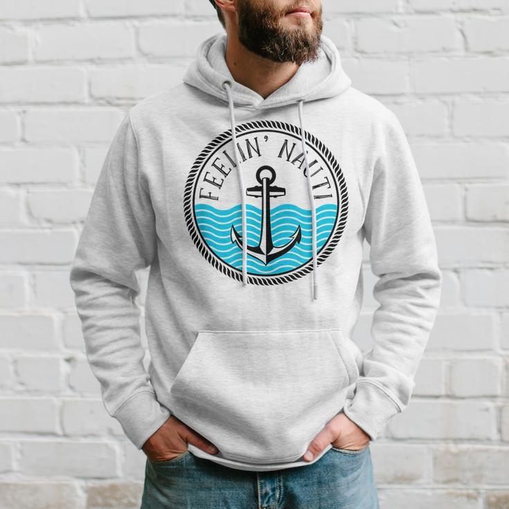Funny Cruise Saying Feelin Nauti Anchor Boat Nautical Quote Hoodie Gifts for Him