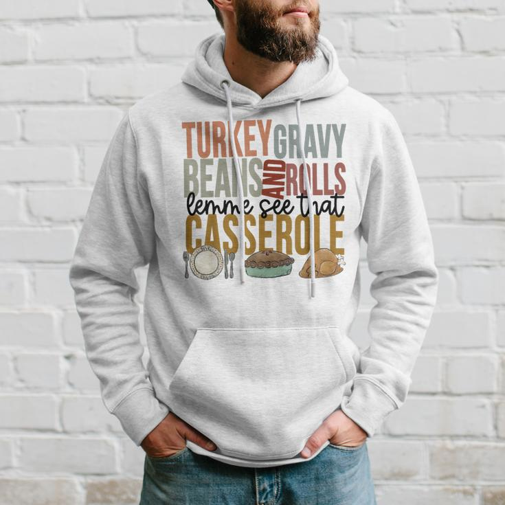 Turkey Gravy Beans And Rolls Let Me See That Casserole Hoodie Gifts for Him