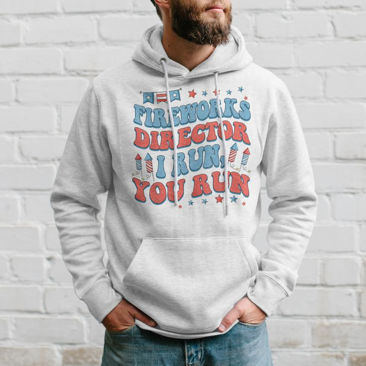 Groovy Fireworks Director I Run You Run Fourth 4Th Of July Hoodie Gifts for Him