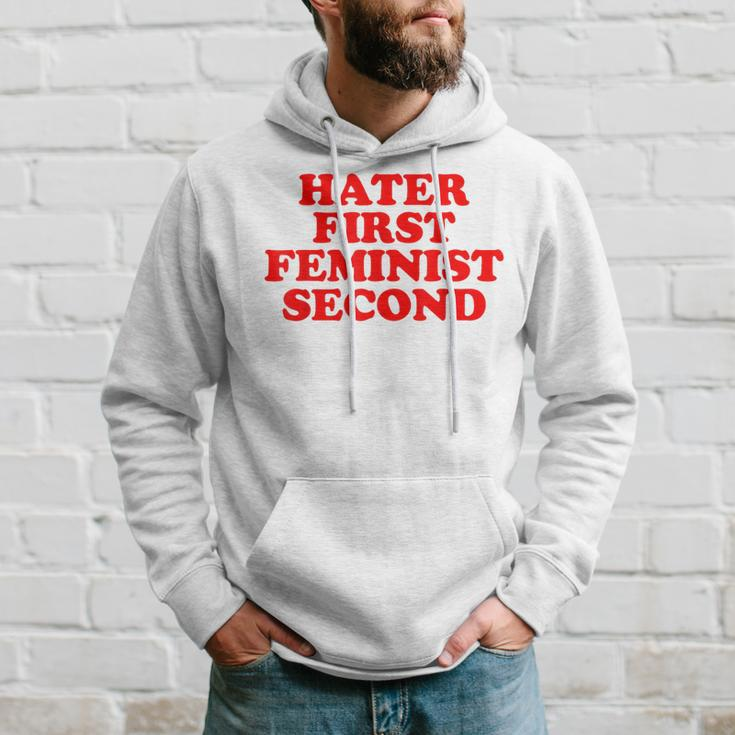 Hater First Feminist Second Funny Feminist Hoodie Gifts for Him