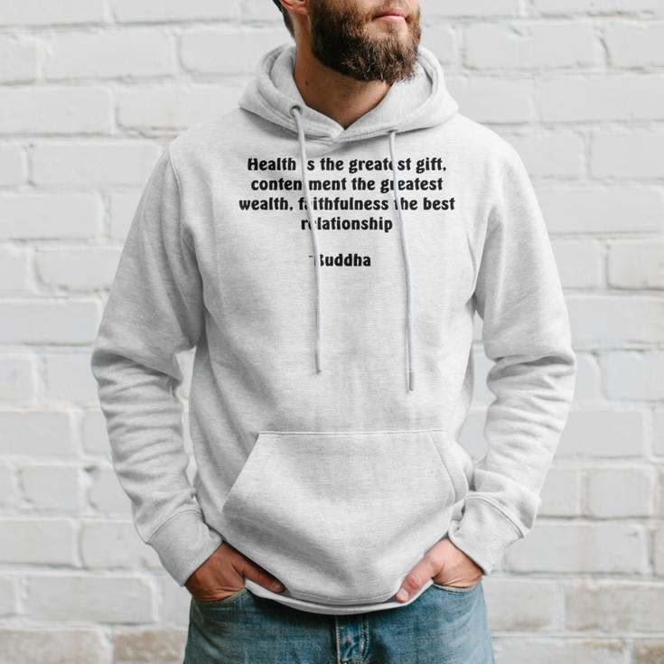 Health And Contentment Buddha Quote Hoodie Gifts for Him
