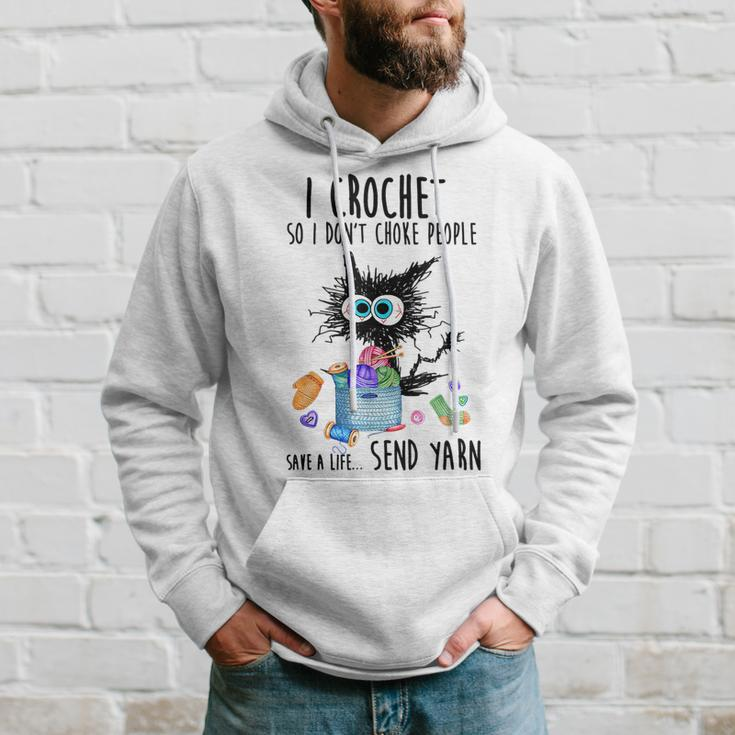 I Crochet So I Dont Choke People Save A Life Send Yarn Crochet Funny Gifts Hoodie Gifts for Him