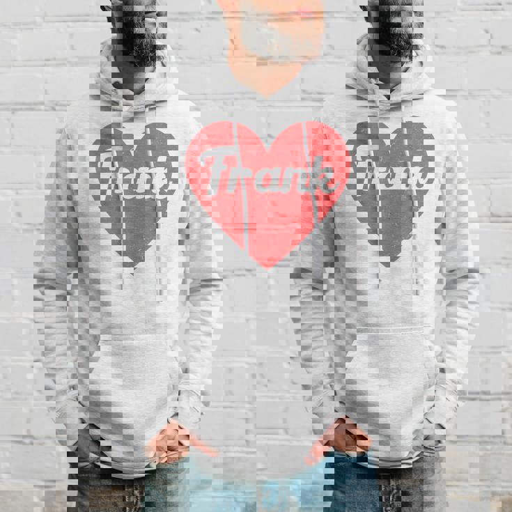 I Heart Frank First Names And Hearts I Love Frank Hoodie Gifts for Him
