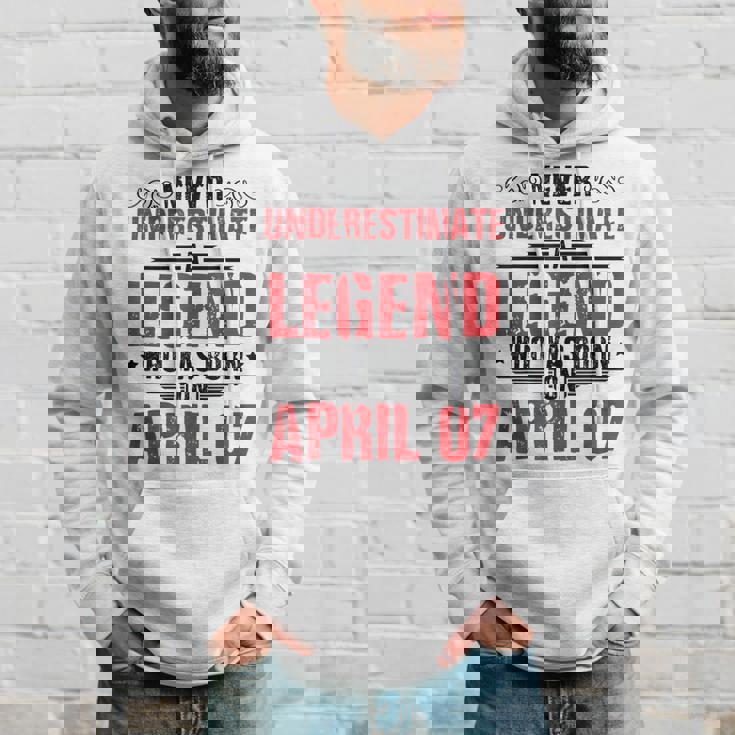 Never Underestimate A Legend Who Was Born On April 07 To Me Hoodie Gifts for Him