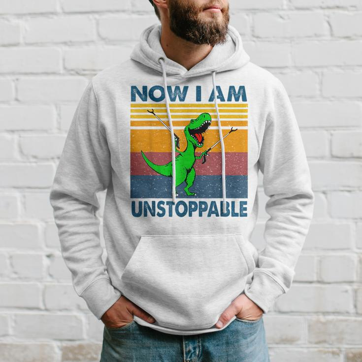 Now Im Unstoppable - Funny T-Rex Dinosaur Hoodie Gifts for Him