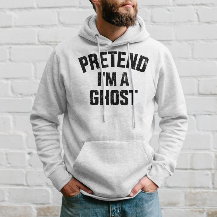 Pretend I'm A Ghost Lazy Easy Diy Halloween Costume Hoodie Gifts for Him