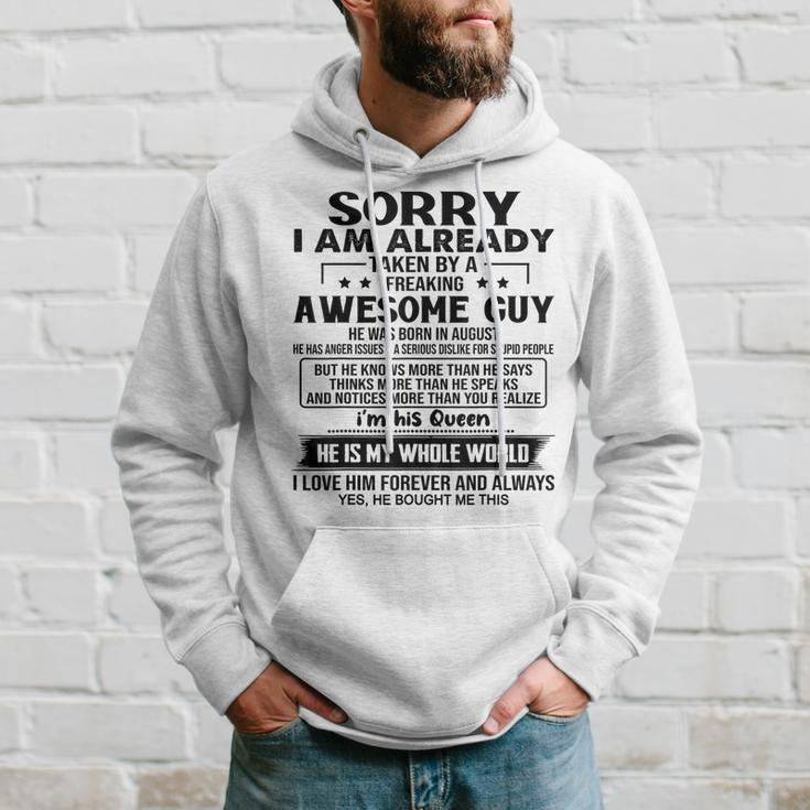 Sorry I Am Already Taken By A Freaking Awesome Guy August Hoodie Gifts for Him
