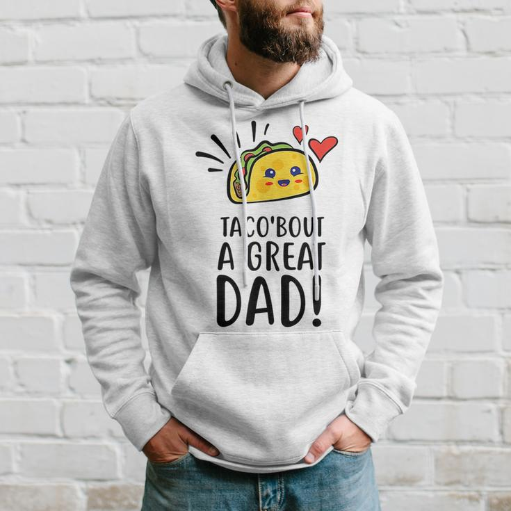 Taco Bout A Great Dad Mens Funny Dad Joke Fathers Day Hoodie Gifts for Him