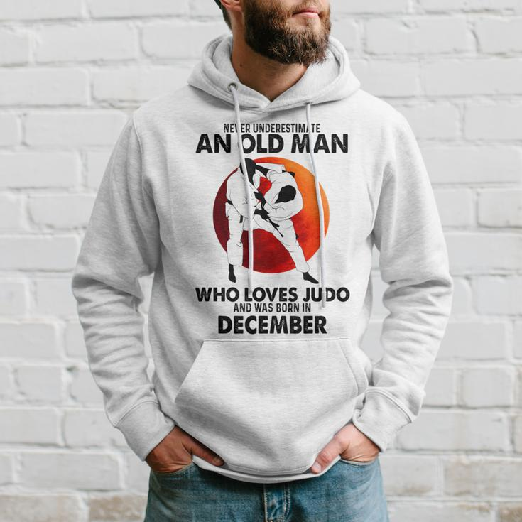 Never Underestimate An Old December Man Who Loves Judo Hoodie Gifts for Him
