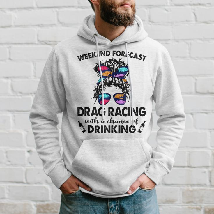 Weekend Forecast Drag Racing With A Chance Of Drinking Drinking Funny Designs Funny Gifts Hoodie Gifts for Him