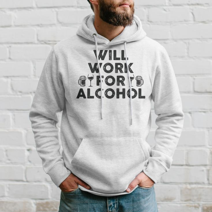 Will Work For Alcohol | Funny Drinking Shrt | College & Dad Hoodie Gifts for Him