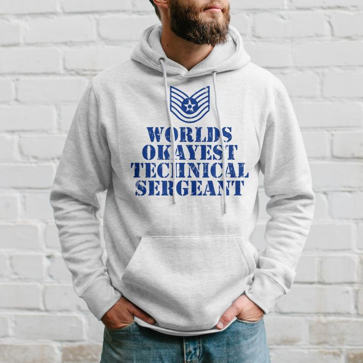 Worlds Okayest Airforce Technical Sergeant Hoodie Gifts for Him