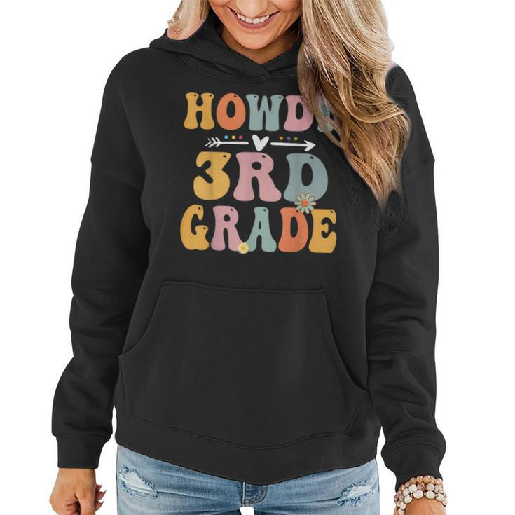 3Rd Grade Howdy Retro Groovy Vintage First Day Of School  Women Hoodie