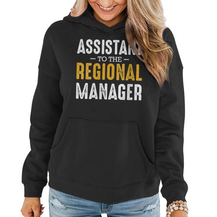 Assistant To The Regional Manager Office Quotes Funny Gift For Womens Women Hoodie