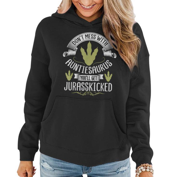 Auntiesaurus Jurasskicked Auntie Aunt Saurus Dino Women Hoodie