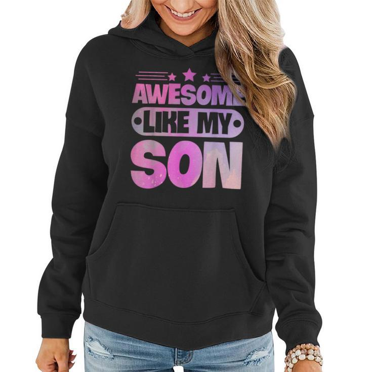 Awesome Like My Son For Mom Dad  Women Hoodie