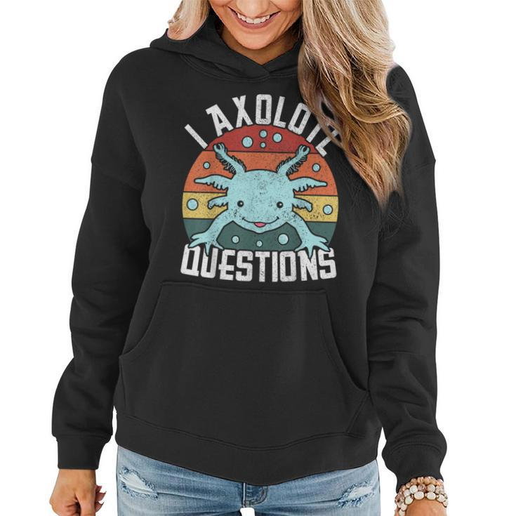 I Axolotl Questions Axolotl Animal Girl Boy Kid Cute Axolotl Women Hoodie