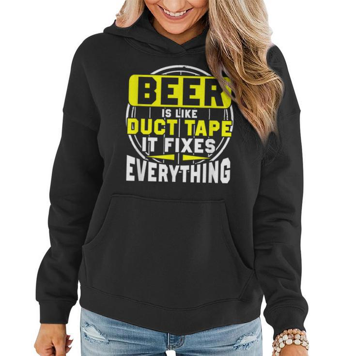 Beer Is Like Duct Tape Fixes Everything 02 Women Hoodie